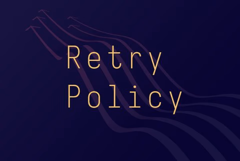 Retry Policy - How to Handle Random, Unpredictable Errors